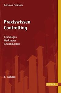 Praxiswissen Controlling - Andreas Preißner - E-Book