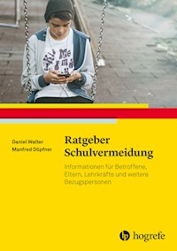 Ratgeber Schulvermeidung - Daniel Walter - E-Book
