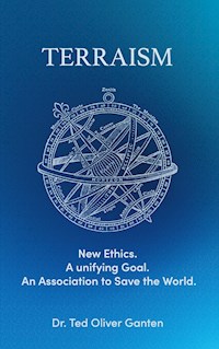 Terraism - Ted Ganten - E-Book