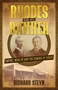 Rhodes And His Banker - Richard Steyn - E-Book