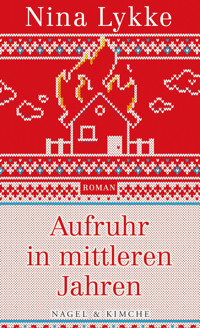 Aufruhr in mittleren Jahren - Nina Lykke - E-Book