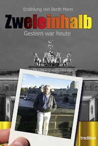 Gestern war heute - Berth Mann - E-Book