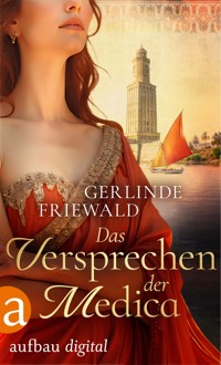 Das Versprechen der Medica - Gerlinde Friewald - E-Book