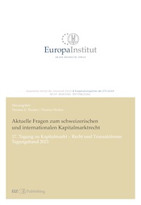 Aktuelle Fragen zum schweizerischen und internationalen Kapitalmarktrecht -  - kostenlos E-Book