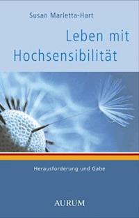 Leben mit Hochsensibilität - Susan Marletta-Hart - E-Book