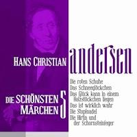 Die roten Schuhe: Die schönsten Märchen von Hans Christian Andersen 5 - Hans Christian Andersen - Hörbuch