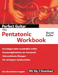 Perfect Guitar - The Pentatonic Workbook - Bernd Kofler - E-Book