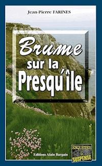 Brume sur la Presqu'île - Jean-Pierre Farines - E-Book