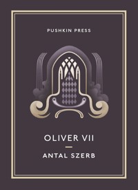 Oliver VII - Antal Szerb - E-Book