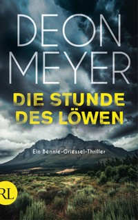 Die Stunde des Löwen - Deon Meyer - E-Book
