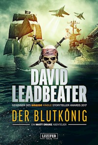 DER BLUTKÖNIG (Matt Drake Abenteuer 2) - David Leadbeater - E-Book + Hörbuch
