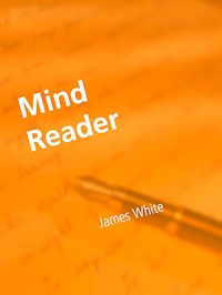 Mind Reader - James White - E-Book