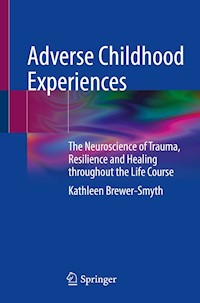 Adverse Childhood Experiences - Kathleen Brewer-Smyth - E-Book