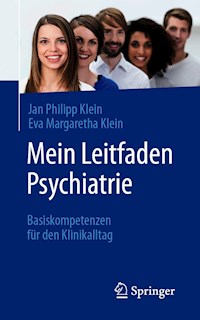 Mein Leitfaden Psychiatrie - Jan Philipp Klein - E-Book