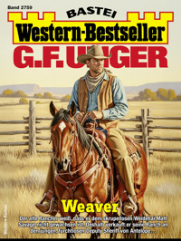 G. F. Unger Western-Bestseller 2759 - G. F. Unger - E-Book