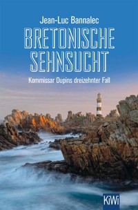 Bretonische Sehnsucht - Jean-Luc Bannalec - E-Book