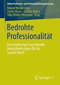 Bedrohte Professionalität -  - E-Book