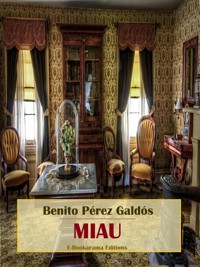 Miau - Benito Pérez Galdós - E-Book