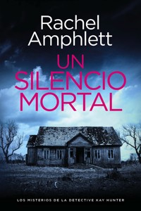 Un silencio fatal - Rachel Amphlett - E-Book