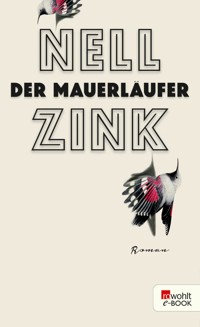 Der Mauerläufer - Nell Zink - E-Book