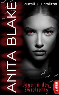 Anita Blake - Jägerin des Zwielichts - Laurell K. Hamilton - E-Book