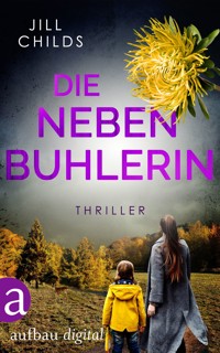 Die Nebenbuhlerin - Jill Childs - E-Book