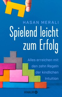 Spielend leicht zum Erfolg - Hasan Merali - E-Book