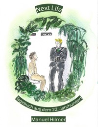 Next Life - Manuel Hilmer - E-Book