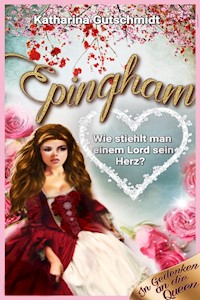 Epingham - Katharina Gutschmidt - E-Book