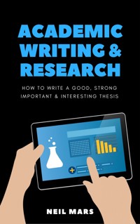 Academic Writing & Research - Neil Mars - E-Book