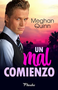 Un mal comienzo - Meghan Quinn - E-Book