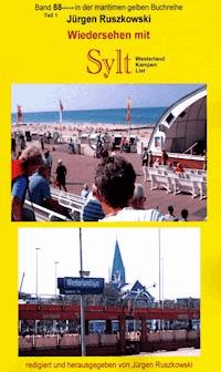 Wiedersehen mit Sylt - 1 - Westerland - Kampen - List - Jürgen Ruszkowski - E-Book
