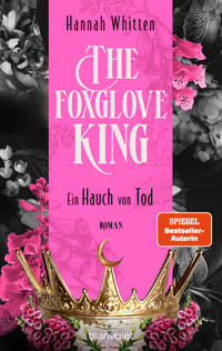 The Foxglove King - Ein Hauch von Tod - Hannah Whitten - E-Book