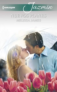 Nuevos planes - Melissa James - E-Book