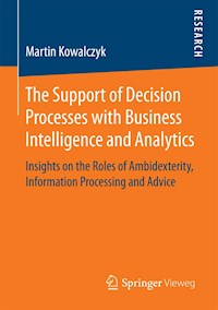 The Support of Decision Processes with Business Intelligence and Analytics - Martin Kowalczyk - E-Book