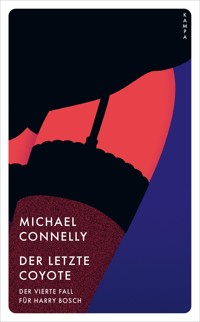 Der letzte Coyote - Michael Connelly - E-Book