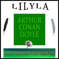 Meistererzählungen 22 - Arthur Conan Doyle - Hörbuch