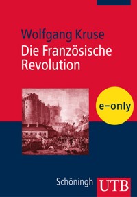 Die Französische Revolution - Wolfgang Kruse - E-Book