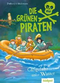 Die Grünen Piraten – Giftgefahr unter Wasser - Andrea Poßberg - E-Book
