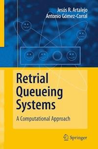 Retrial Queueing Systems - J. R. Artalejo - E-Book