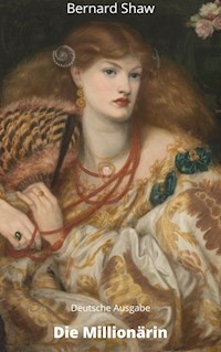 Die Millionärin - Bernard Shaw - E-Book