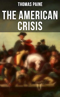 The American Crisis - Thomas Paine - E-Book