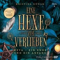 Heya – Ein Ende und ein Anfang - Kristina Günak - Hörbuch