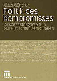 Politik des Kompromisses - Klaus Günther - E-Book