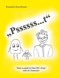 "Pssssss...t" - Elisabeth Brandlmeier - E-Book