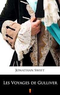 Les Voyages de Gulliver - Jonathan Swift - E-Book