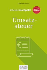 #steuernkompakt Umsatzsteuer - Ulrike Geismann - E-Book