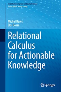 Relational Calculus for Actionable Knowledge - Michel Barès - E-Book