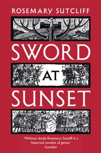 Sword at Sunset - Rosemary Sutcliff - E-Book