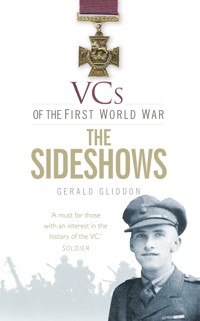 VCs of the First World War: The Sideshows - Gerald Gliddon - E-Book